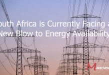 South Africa is Currently Facing a New Blow to Energy Availability