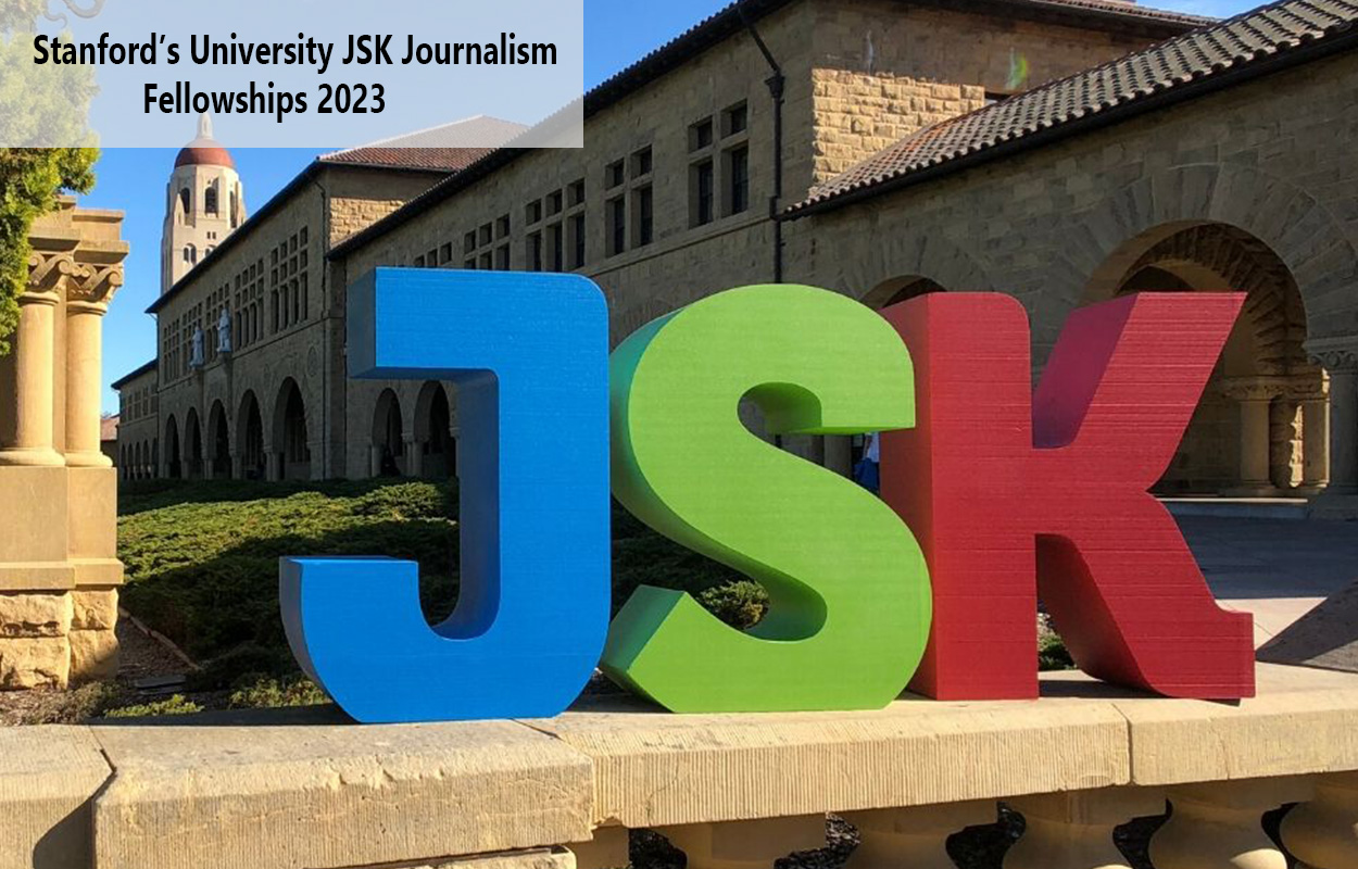 Stanford’s University JSK Journalism Fellowships 2023