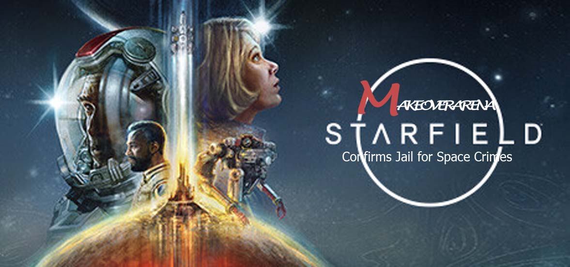 Starfield Confirms Jail for Space Crimes