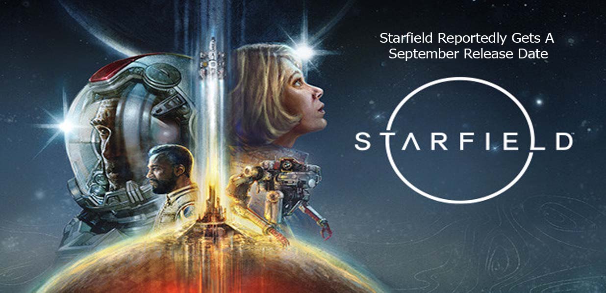 Starfield Reportedly Gets A September Release Date
