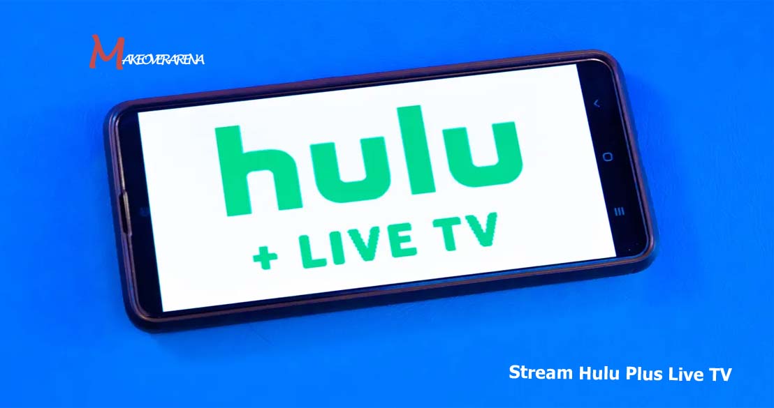 Stream Hulu Plus Live TV