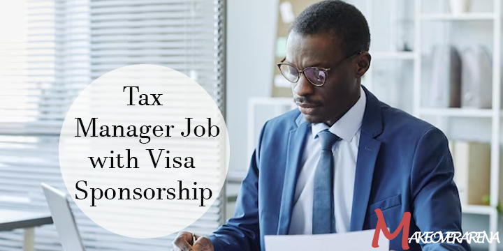 Tax Manager Job with Visa Sponsorship