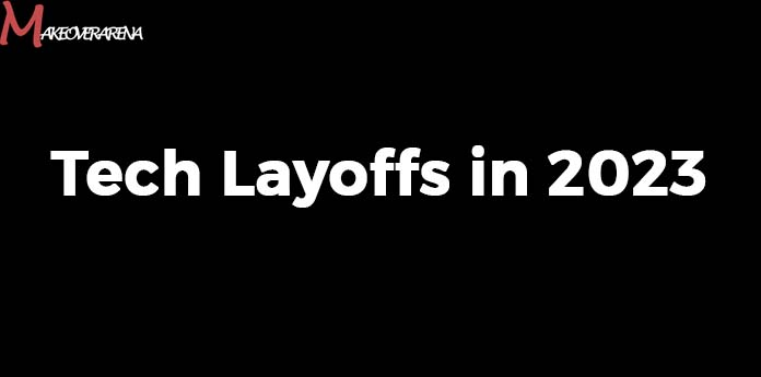 Tech Layoffs in 2023