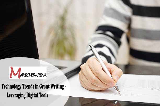 Technology Trends in Grant Writing - Leveraging Digital Tools