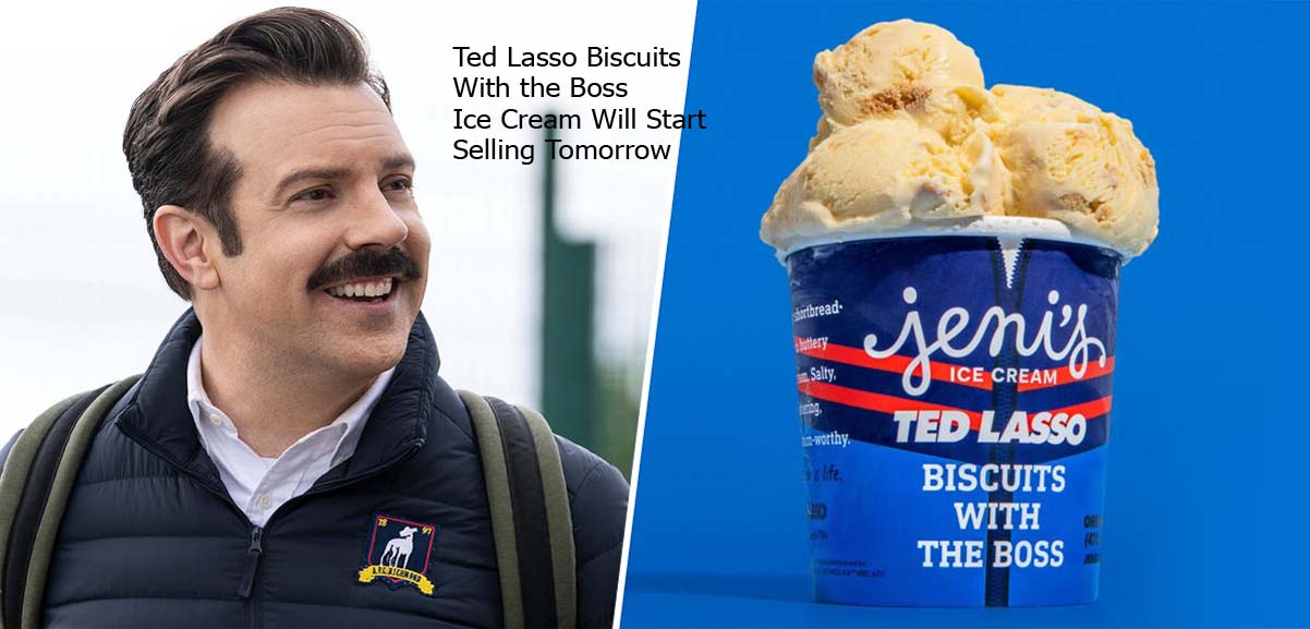 Ted Lasso Biscuits With the Boss Ice Cream Will Start Selling Tomorrow
