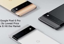 The Google Pixel 6 Pro Is At Its Lowest Price Since It Hit the Market
