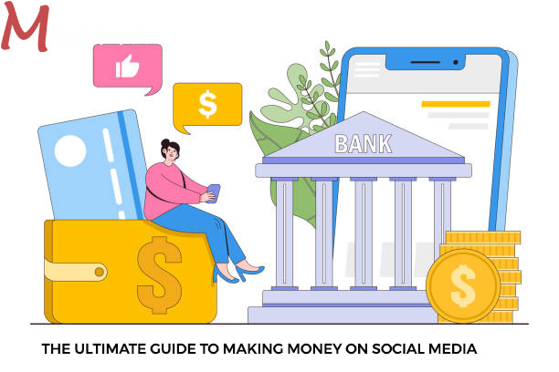 The Ultimate Guide to Making Money on social media