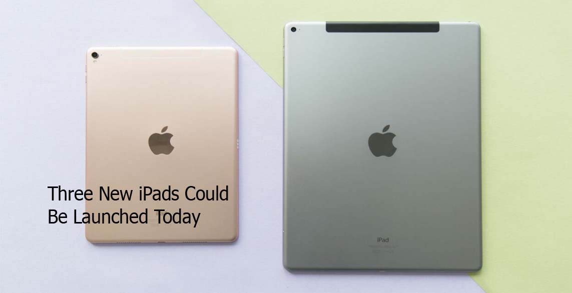 Three New iPads Could Be Launched Today