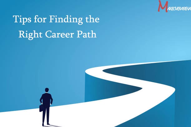 Tips for Finding the Right Career Path