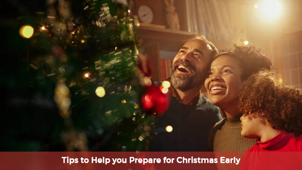 Tips to Help you Prepare for Christmas Early