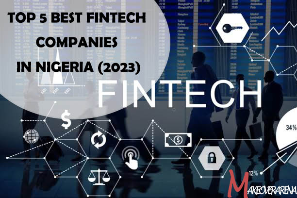 Top 5 Best FinTech Companies in Nigeria (2023)
