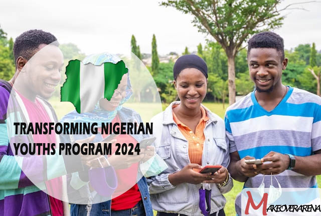 Transforming Nigerian Youths Program 2024