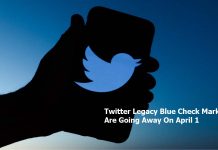 Twitter Legacy Blue Check Marks Are Going Away On April 1