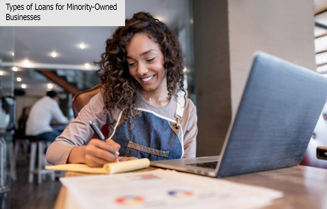Types of Loans for Minority-Owned Businesses