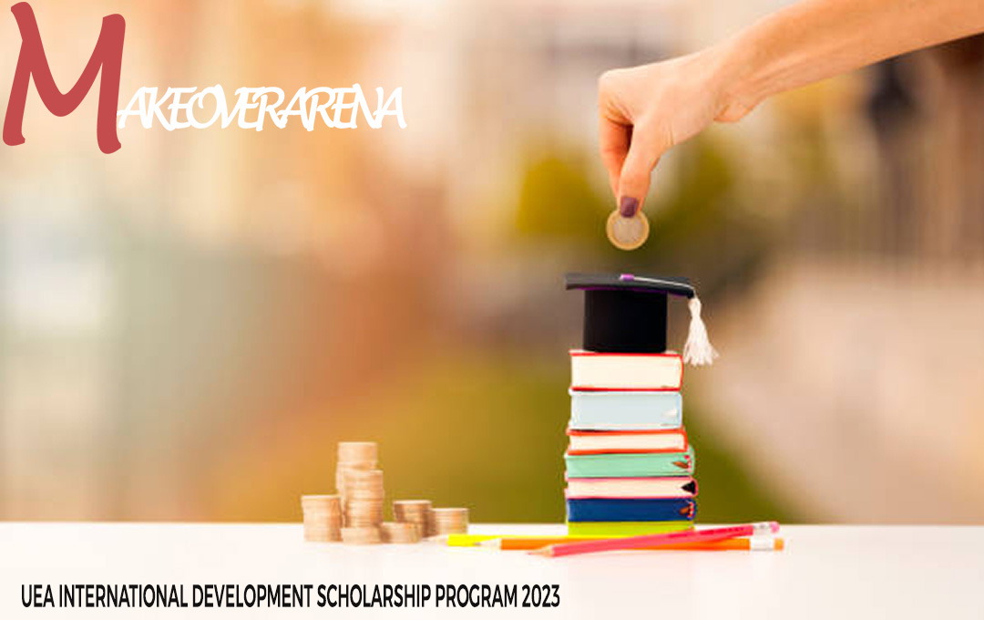 UEA International Development Scholarship Program 2023