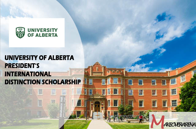 University Of Alberta President’s International Distinction Scholarship