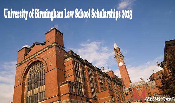 University of Birmingham Law School Scholarships 2023