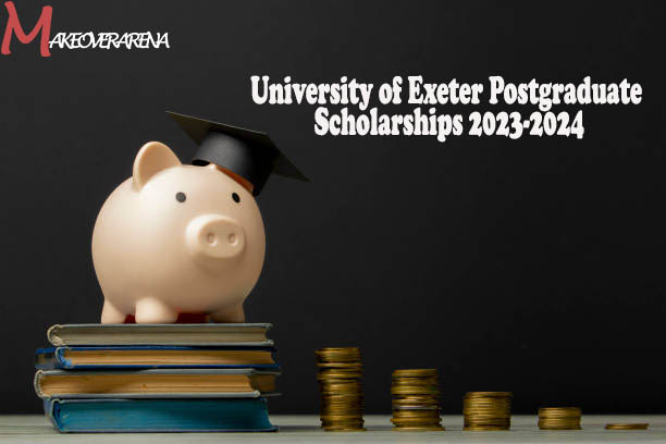 University of Exeter Postgraduate Scholarships 2023-2024
