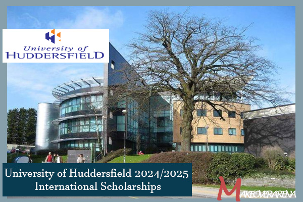 University of Huddersfield 2024/2025 International Scholarships