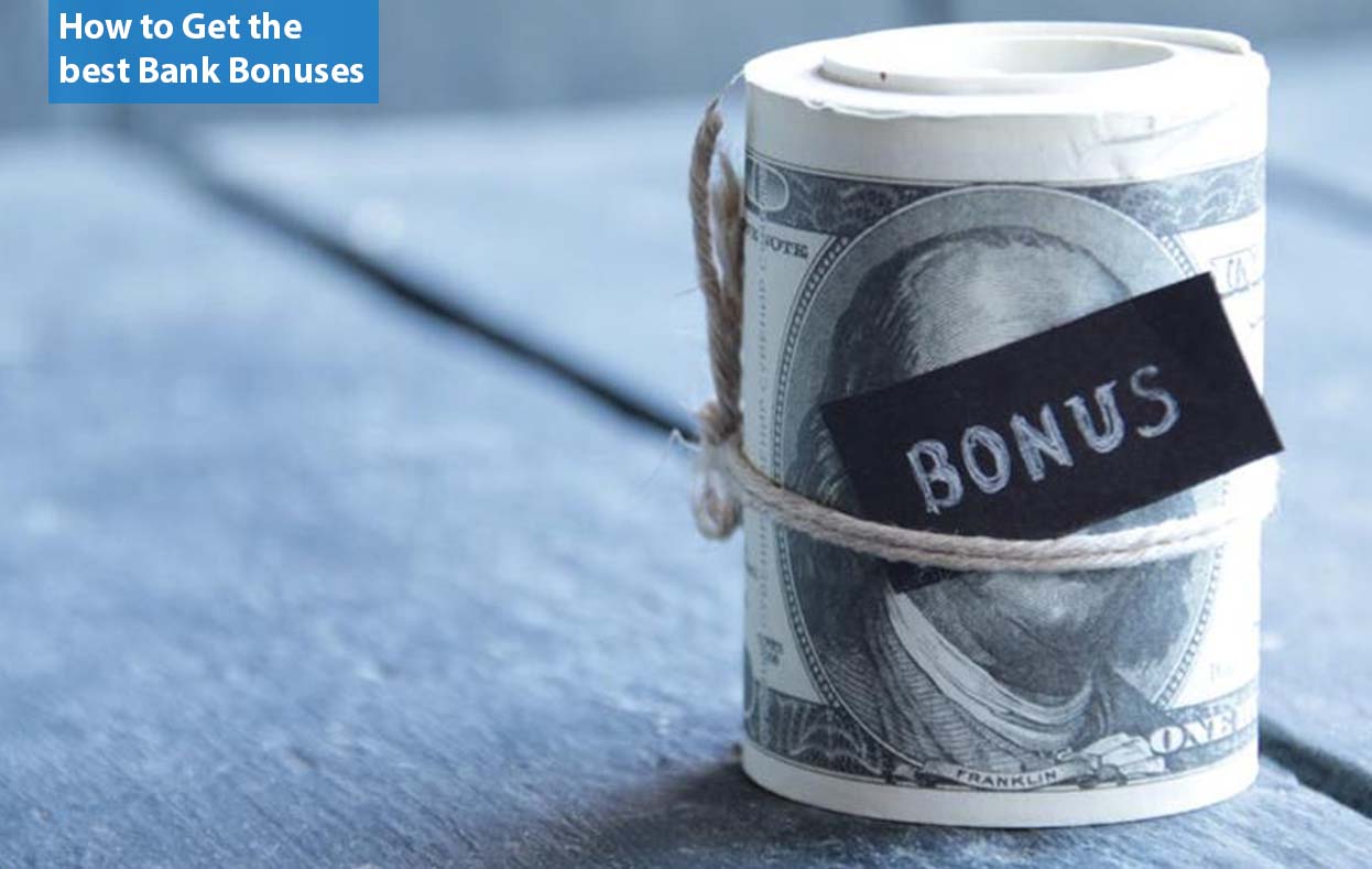 How to Get the best Bank Bonuses