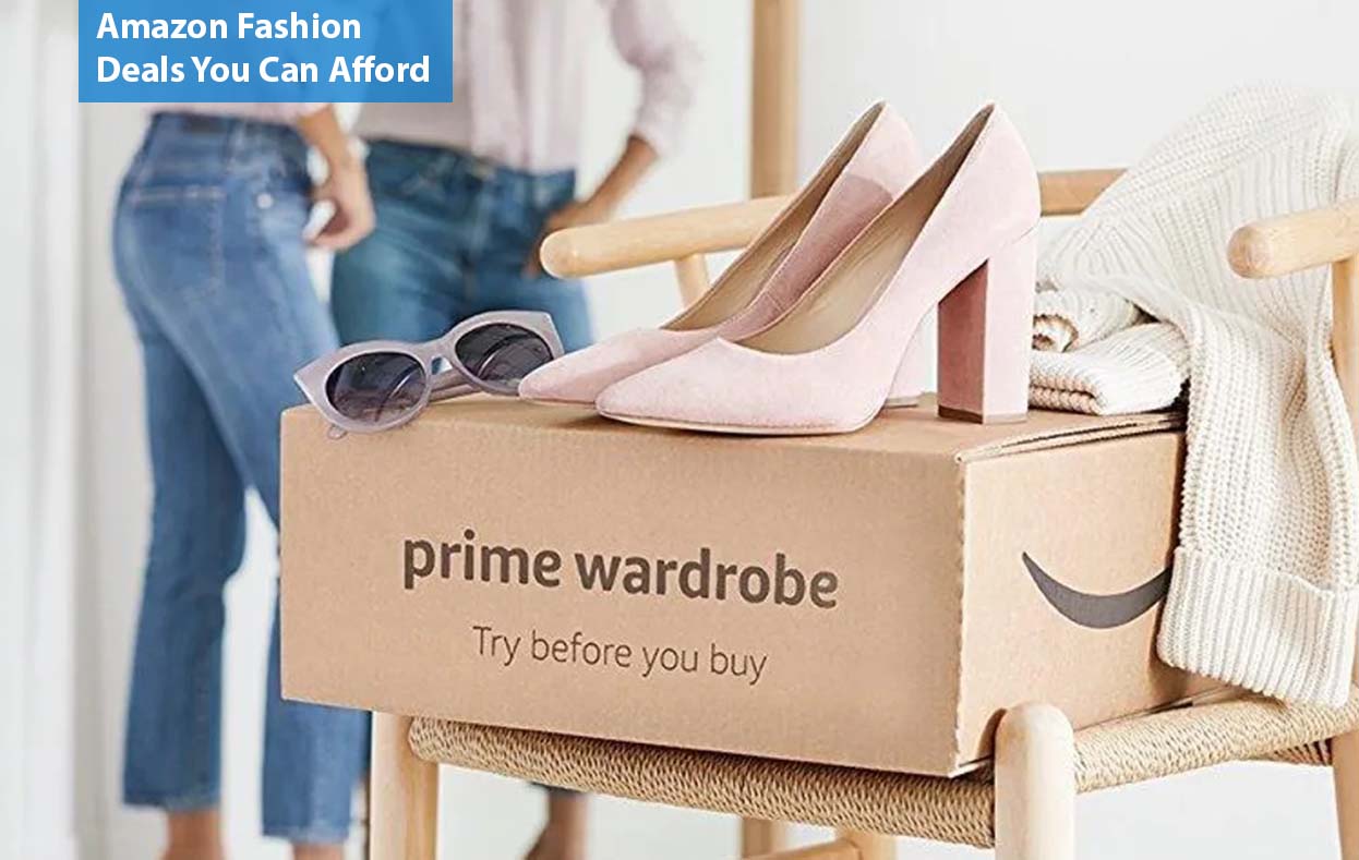 Amazon Fashion Deals You Can Afford