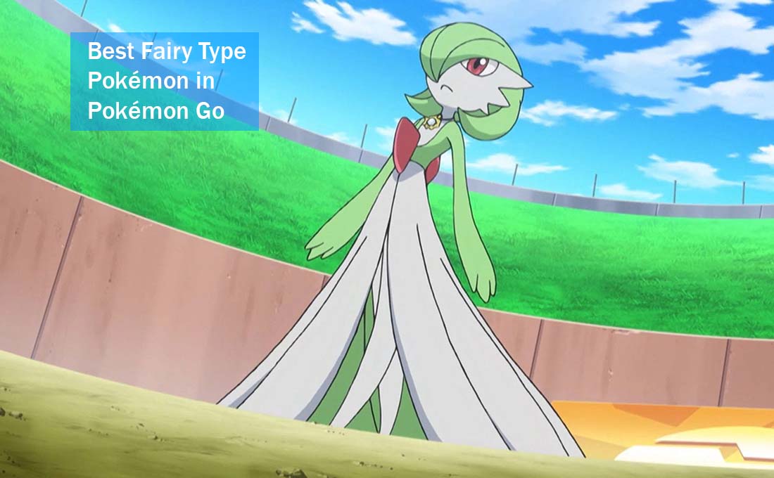 Best Fairy Type Pokémon in Pokémon Go