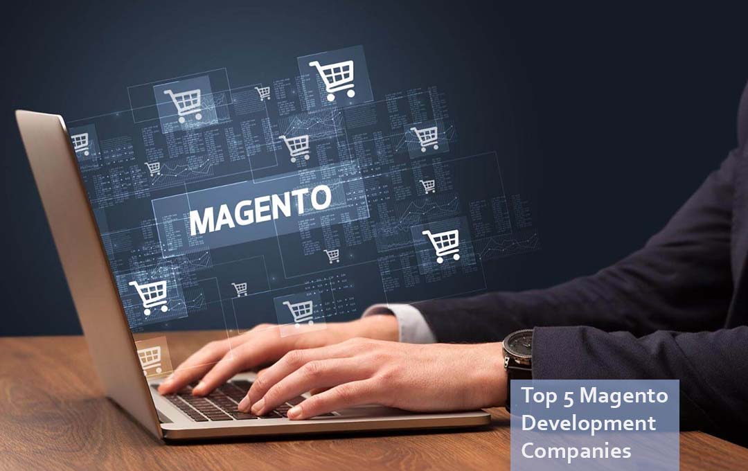 Top 5 Magento Development Companies