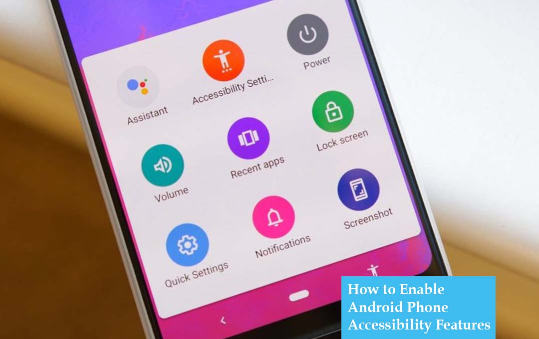 How to Enable Android Phone Accessibility Features