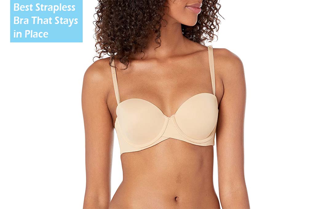 Best Strapless Bra That Stays in Place