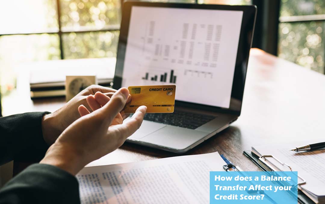 How does a Balance Transfer Affect your Credit Score?