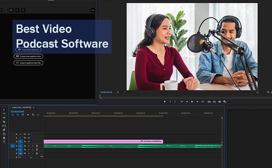 Best Video Podcast Software