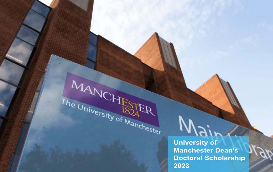 University of Manchester Dean’s Doctoral Scholarship 2023