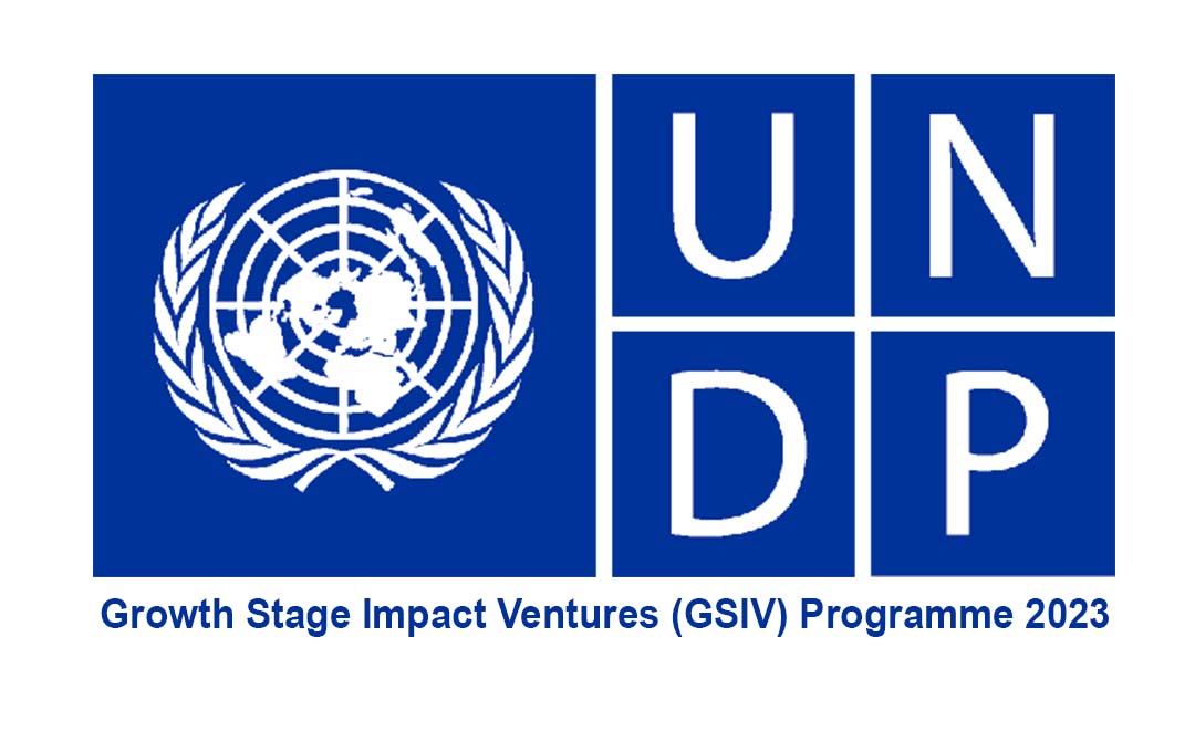 UNDP Growth Stage Impact Ventures (GSIV) Programme 2023