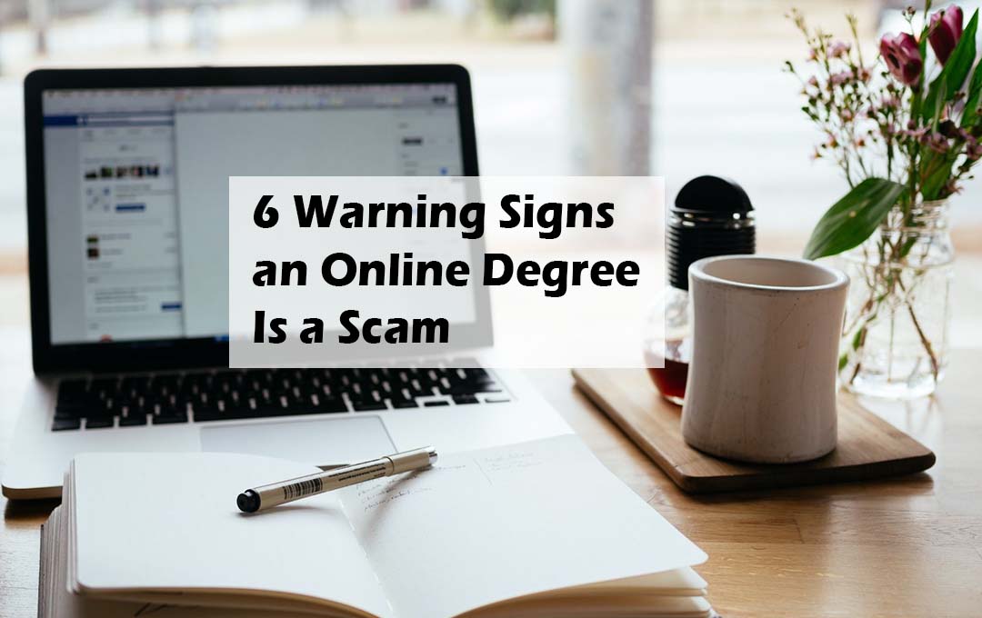 6 Warning Signs an Online Degree Is a Scam