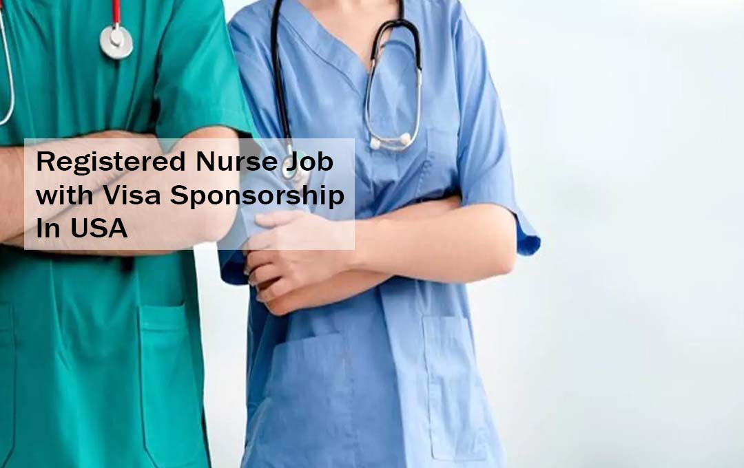 Registered Nurse Job with Visa Sponsorship In USA