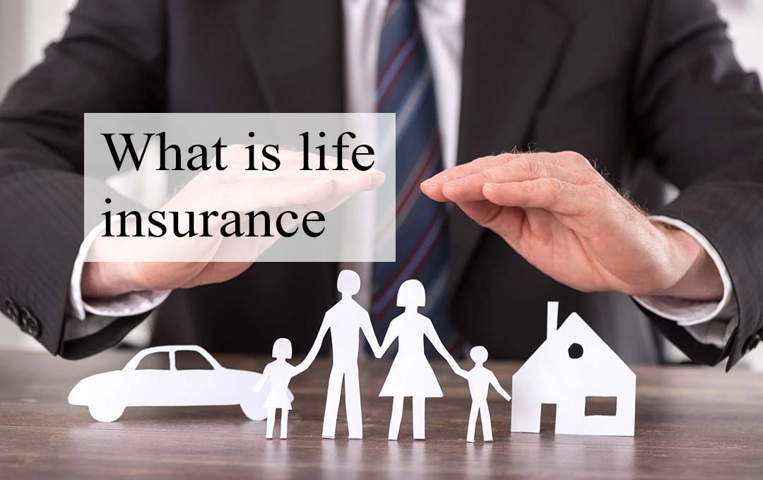 What is life insurance 