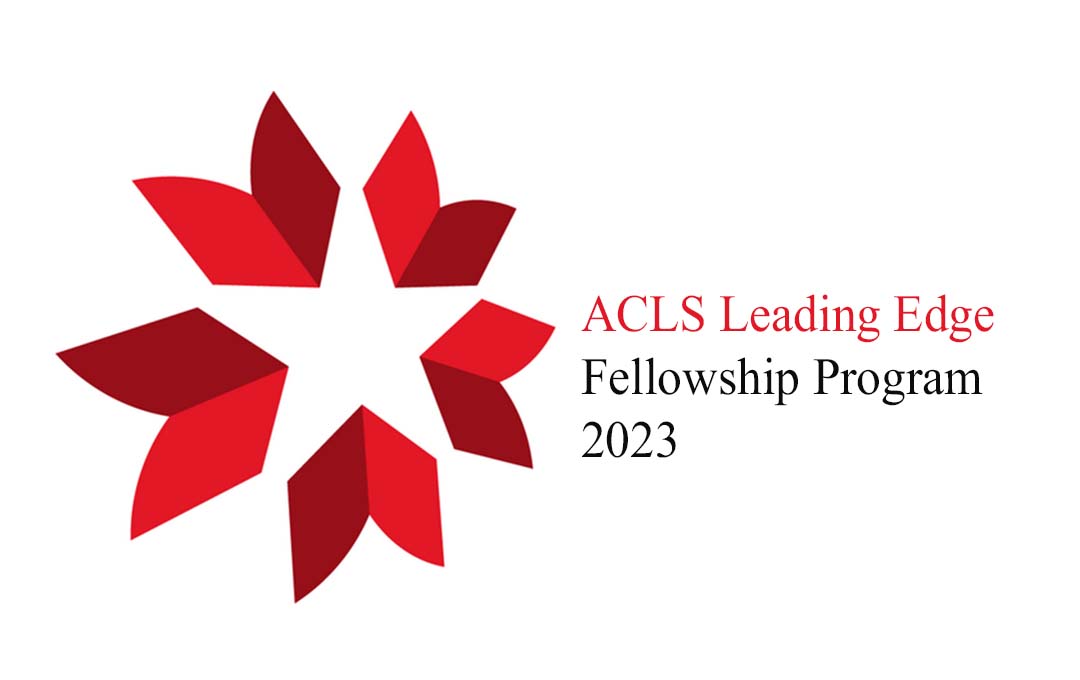 ACLS Leading Edge Fellowship Program 2023