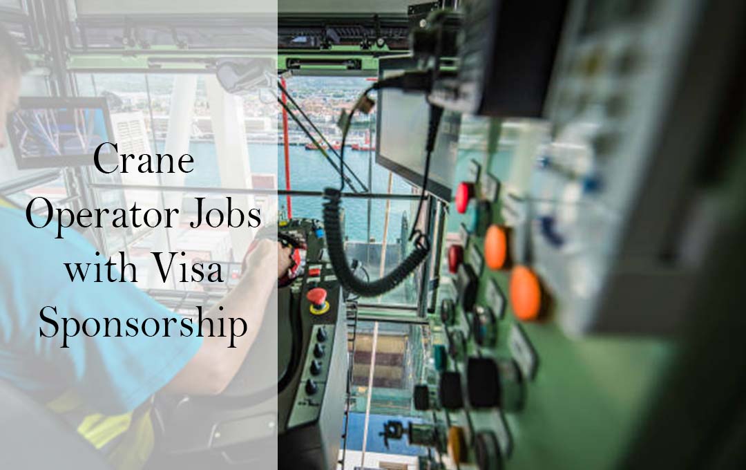 Crane Operator Jobs with Visa Sponsorship
