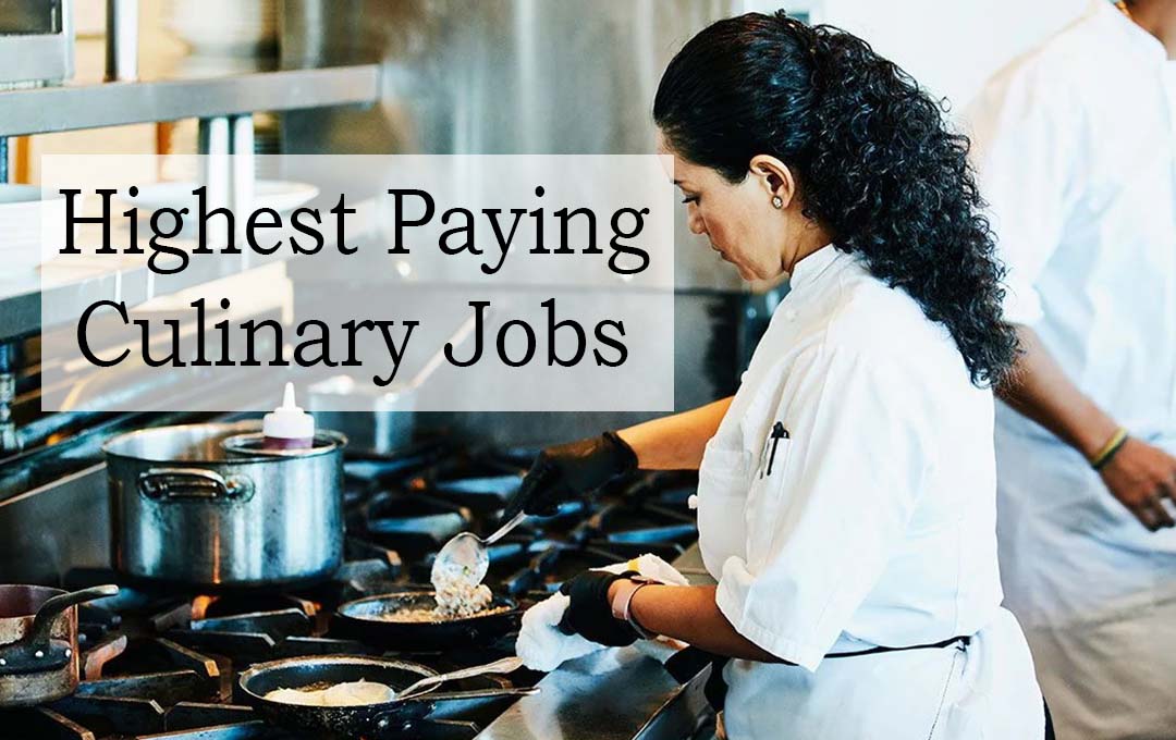 Highest Paying Culinary Jobs