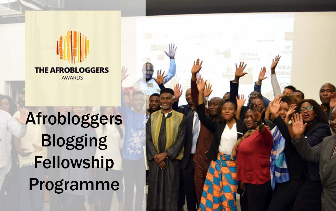 Afrobloggers Blogging Fellowship Programme 