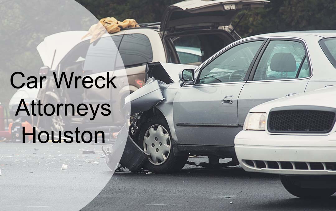 Car Wreck Attorneys Houston