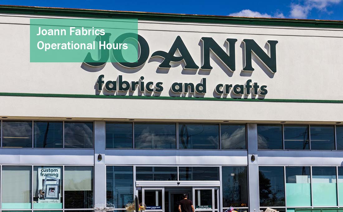 Joann Fabrics Operational Hours