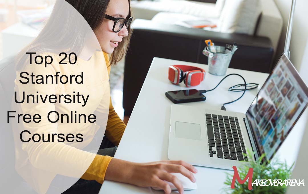 Top 20 Stanford University Free Online Courses