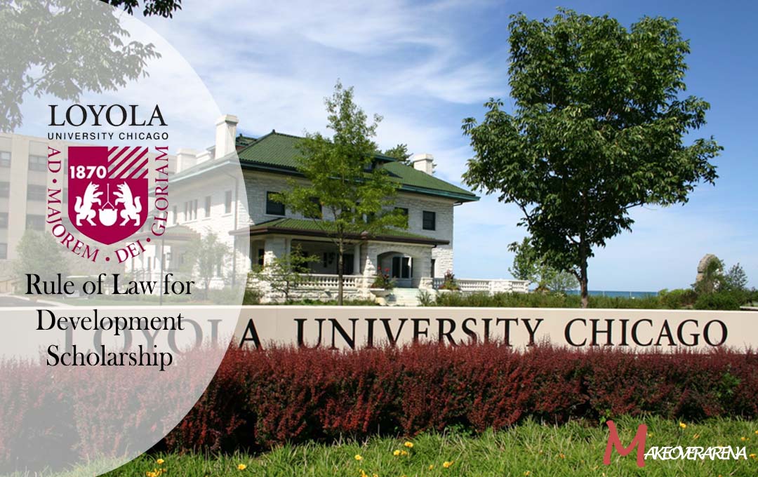LOYOLA University Rule of Law for Development Scholarship 