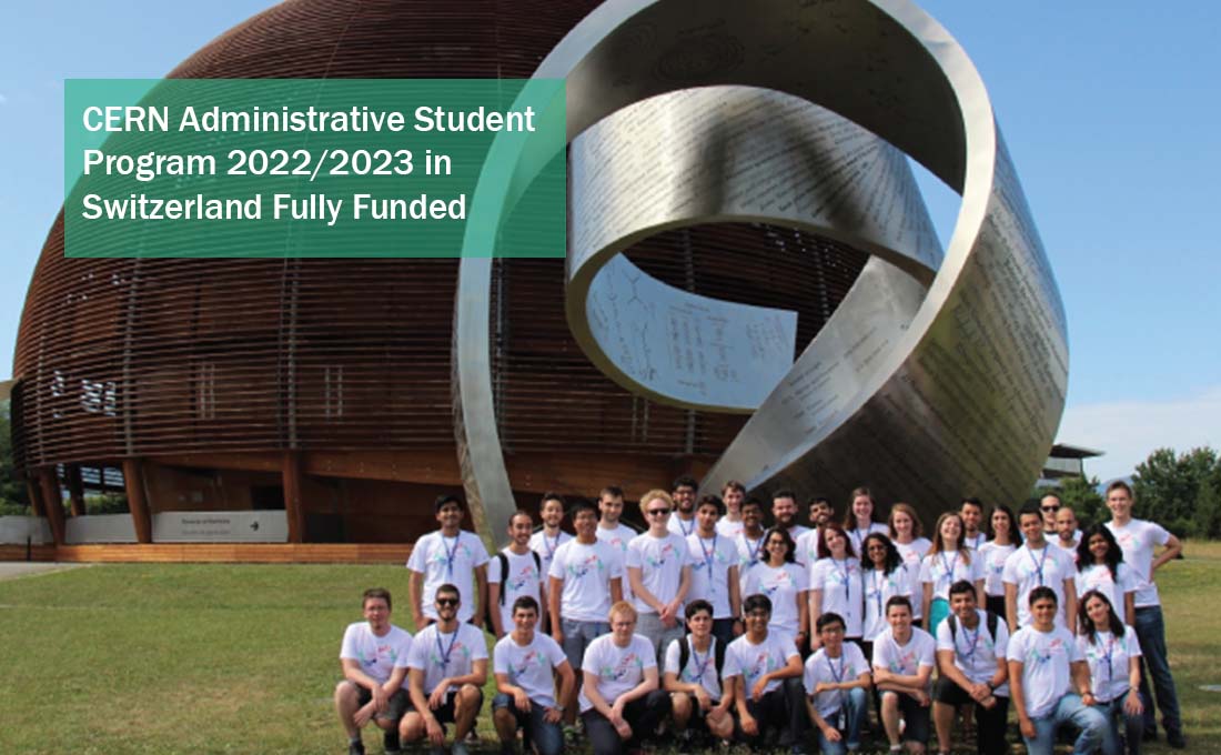 CERN Administrative Student Program 2022/2023 in Switzerland Fully Funded