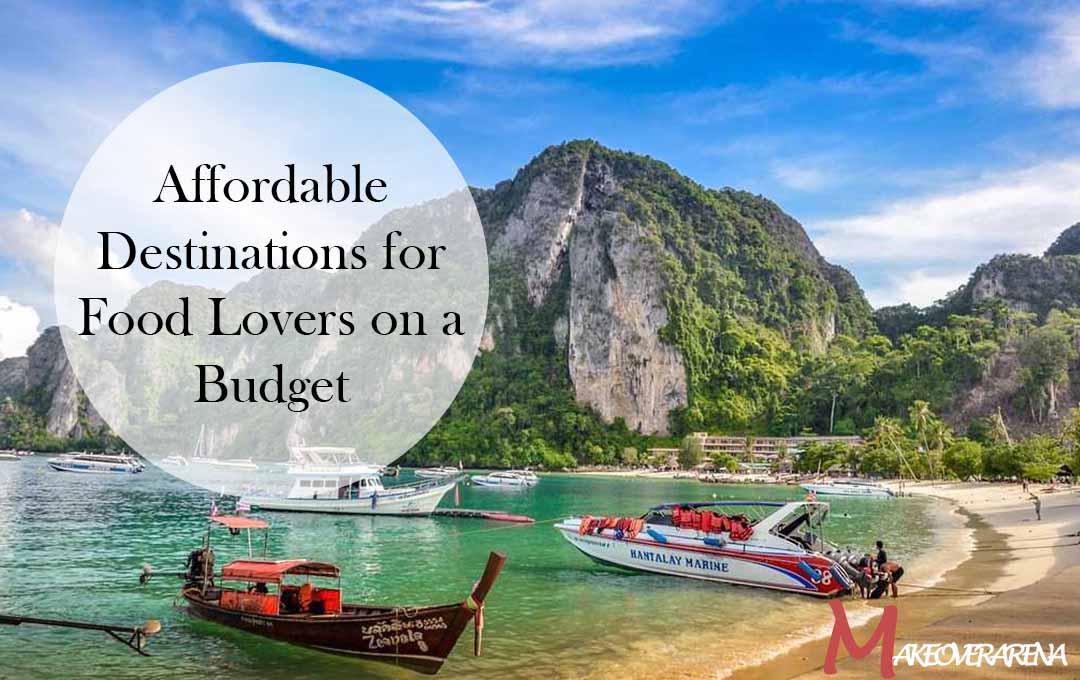Affordable Destinations for Food Lovers on a Budget