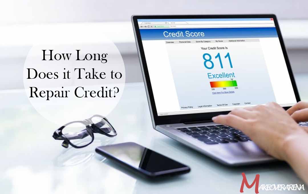 How Long Does it Take to Repair Credit?