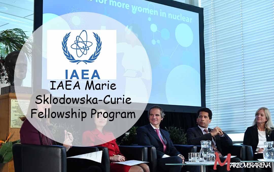 IAEA Marie Sklodowska-Curie Fellowship Program