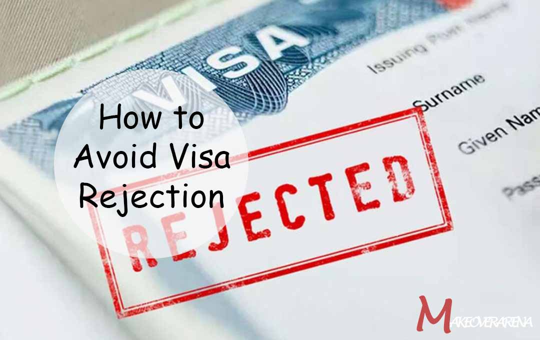 How to Avoid Visa Rejection