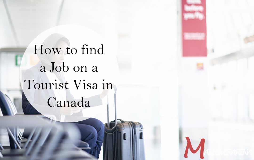 How to find a Job on a Tourist Visa in Canada